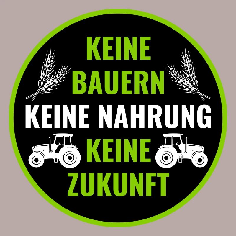 Bauerndemo Bauer Landwirt Bauern Protest Sprüche