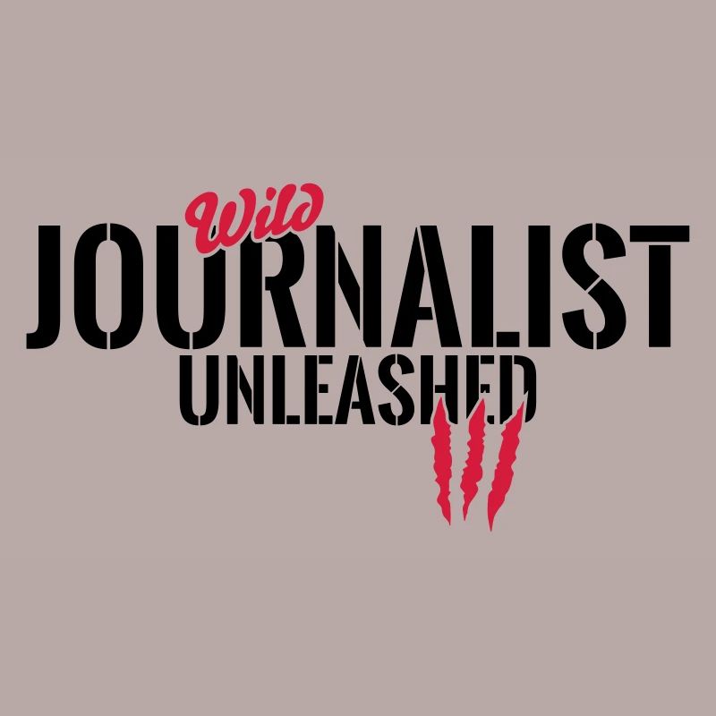 Wild journalist unleashed