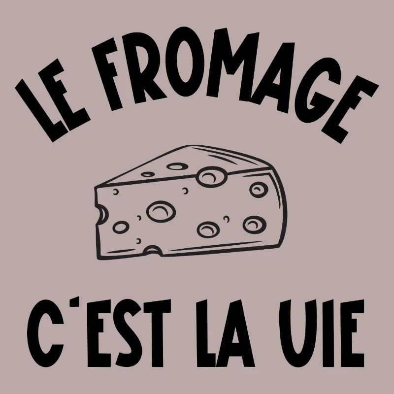 le fromage c'est la vie