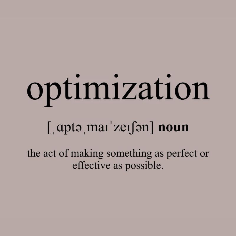 Optimization (Optimization) Definition Dictionary