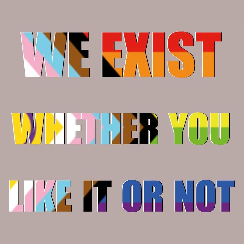 Nous existons - Drapeau de la fierté du progrès