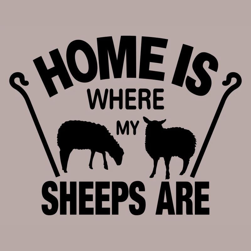 Sheep sheep shepherd gift idea funny home is