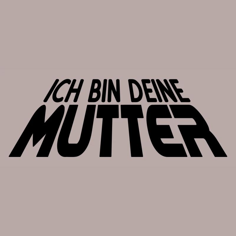 Ich bin deine MUTTER 3D (1c)