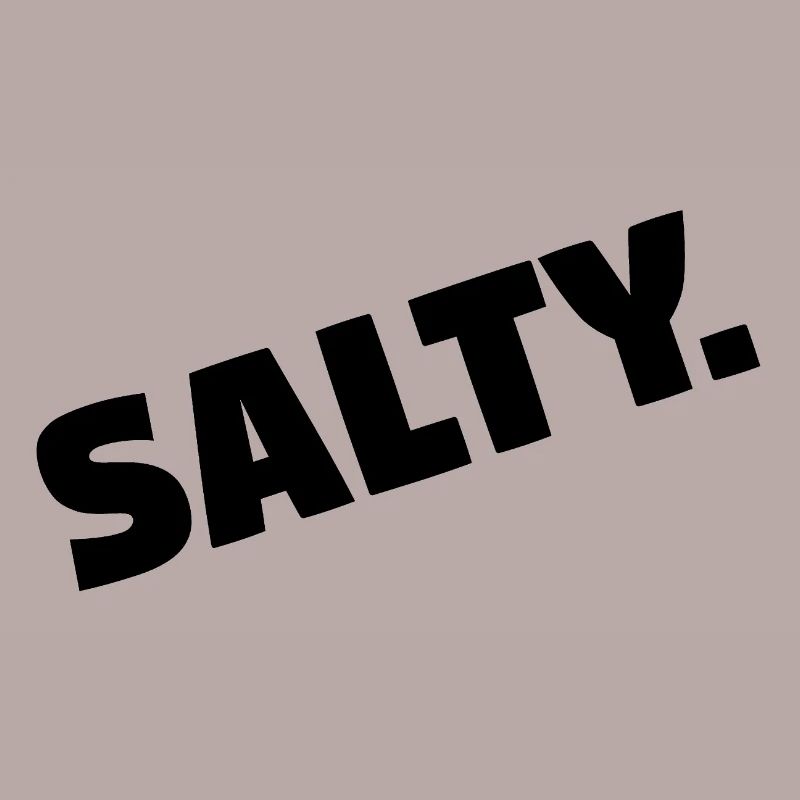 Salzig.