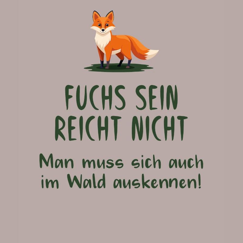 Fuchs sein reicht nicht