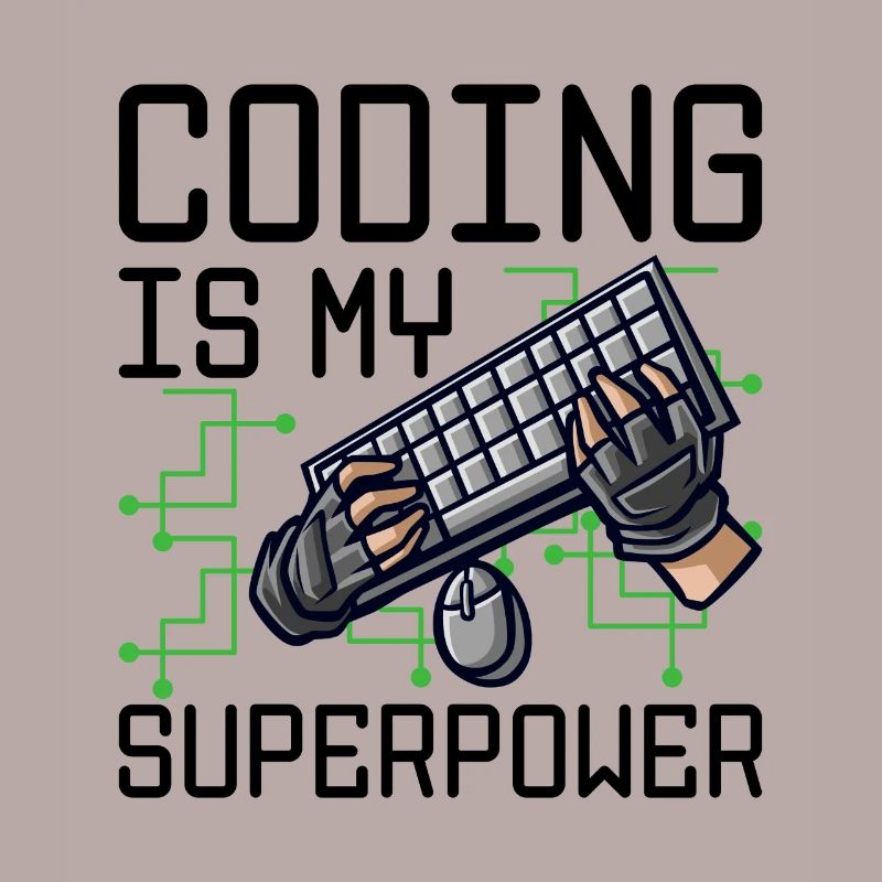 Coding Is My Superpower Programming Coder Computer
