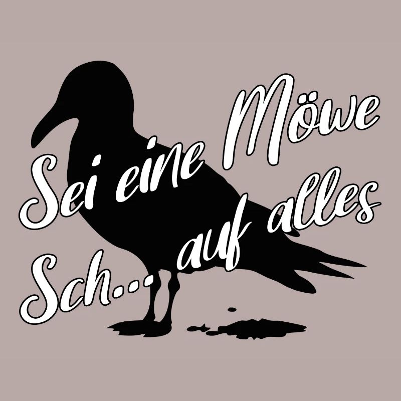 Sei eine Möwe scheiss auf alles. Möwensilhouette