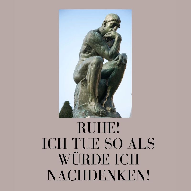 Ruge, ich denke nach (oder tue so)