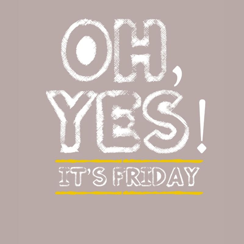 Friday - weekend - closing time