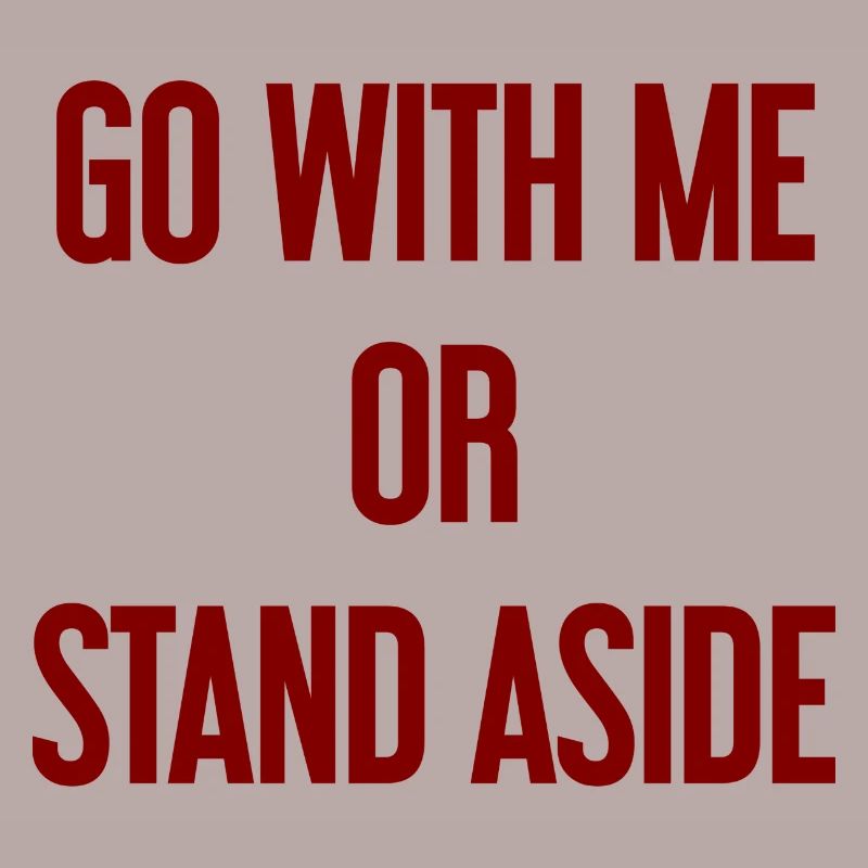 Geh mit oder beiseite