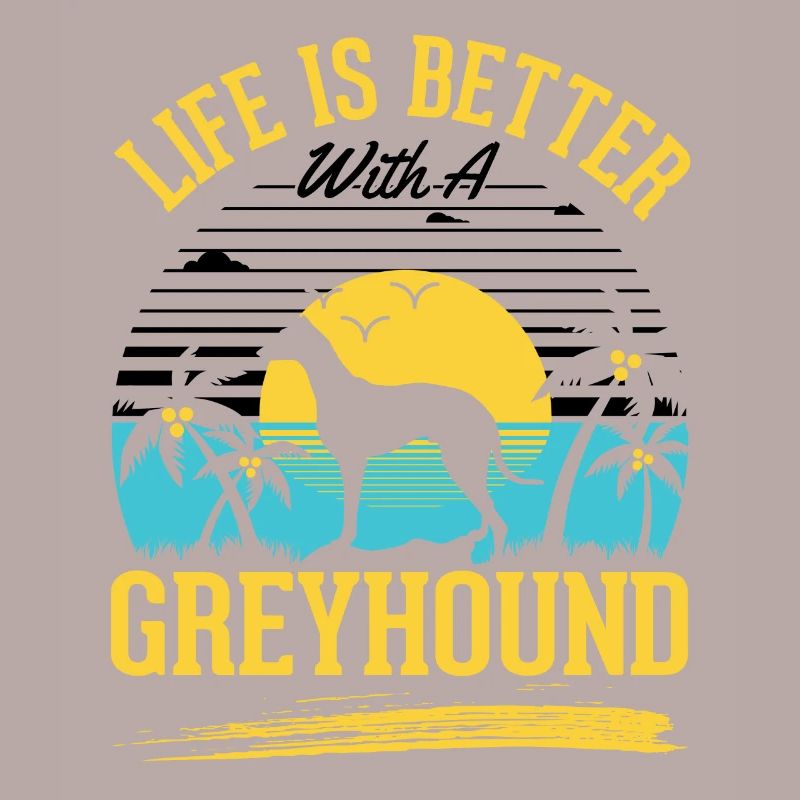 Das Leben ist besser mit einem Windhund Greyhound