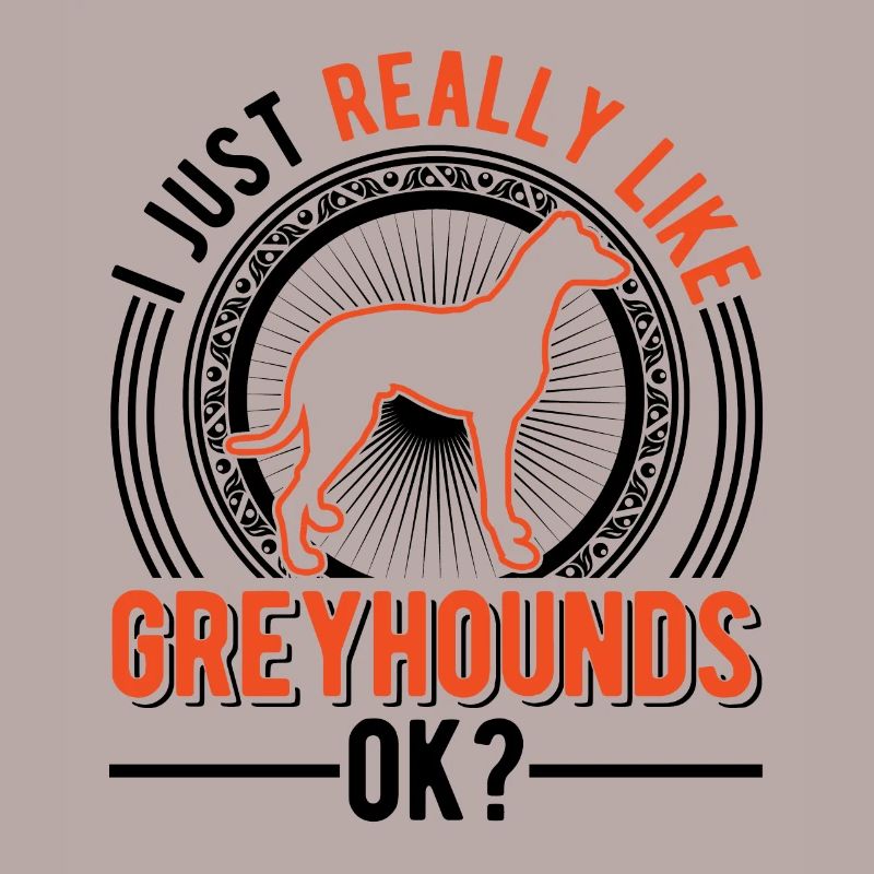 Ich mag einfach Windhunde Greyhound Galgo