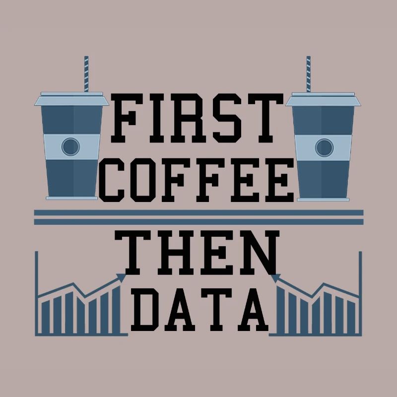 Computer Humor Frist Kaffee dann Datenprogrammierer