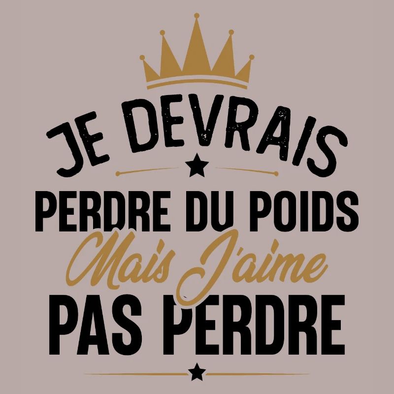 Je devrais perdre du poids mais j'aime pas perdre