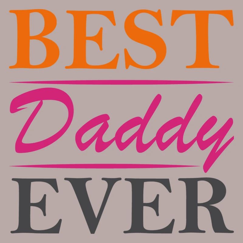 Best Daddy Ever