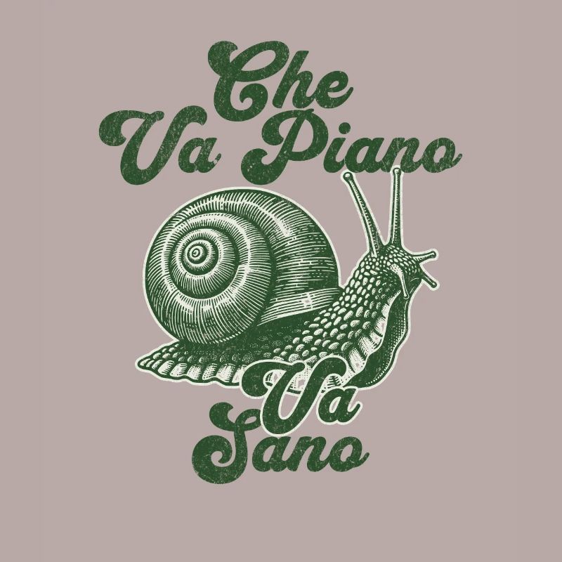 Che va piano va sano