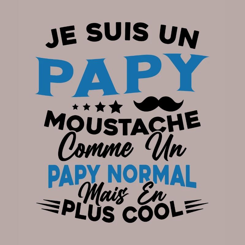 Un Papy Moustache Comme Un Papy Normal