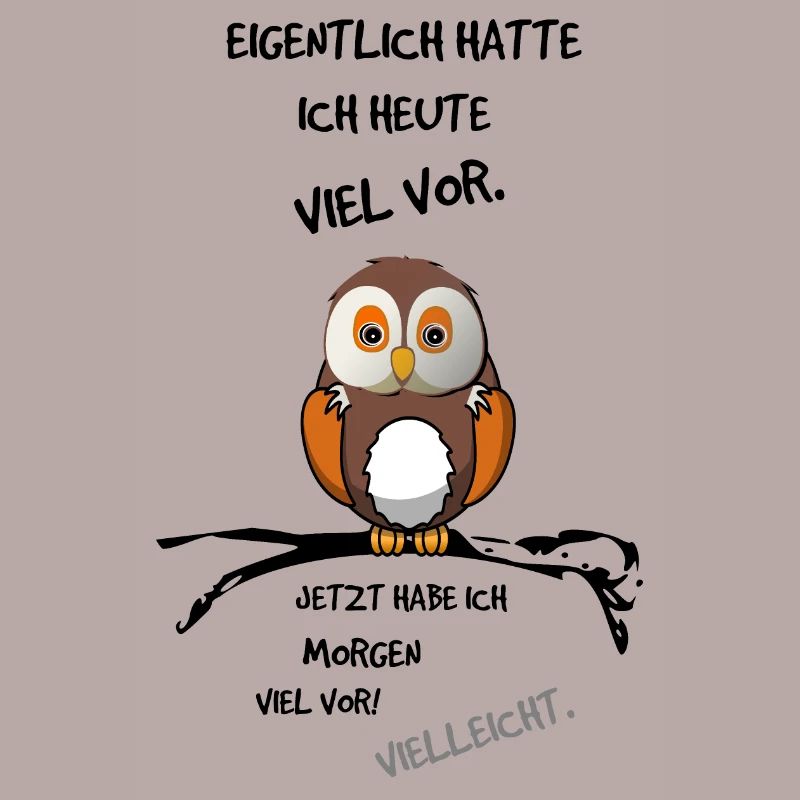 Eigentlich hatte ich heute viel vor - Eule Print