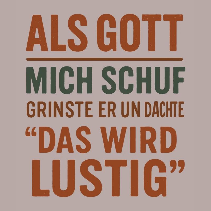 Als Gott Mich Schuf - Das Wird Lustig
