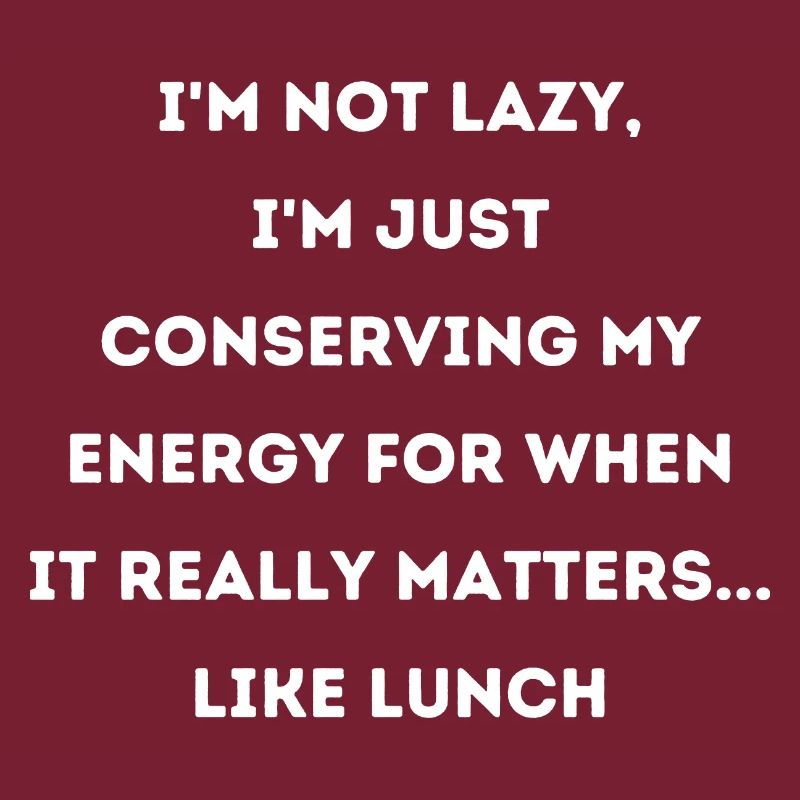 Lunch Work Saying