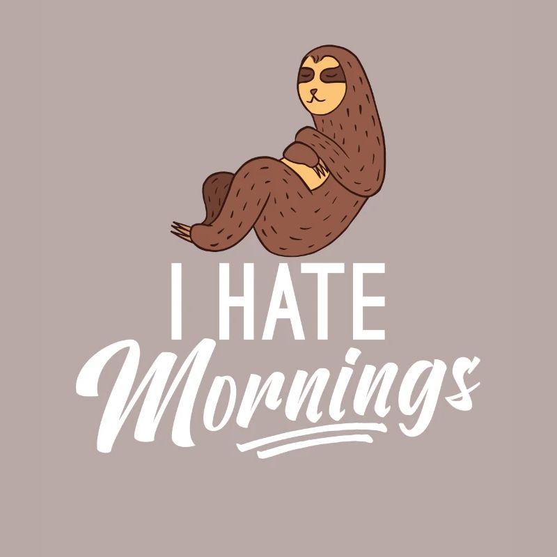 I hate mornings
