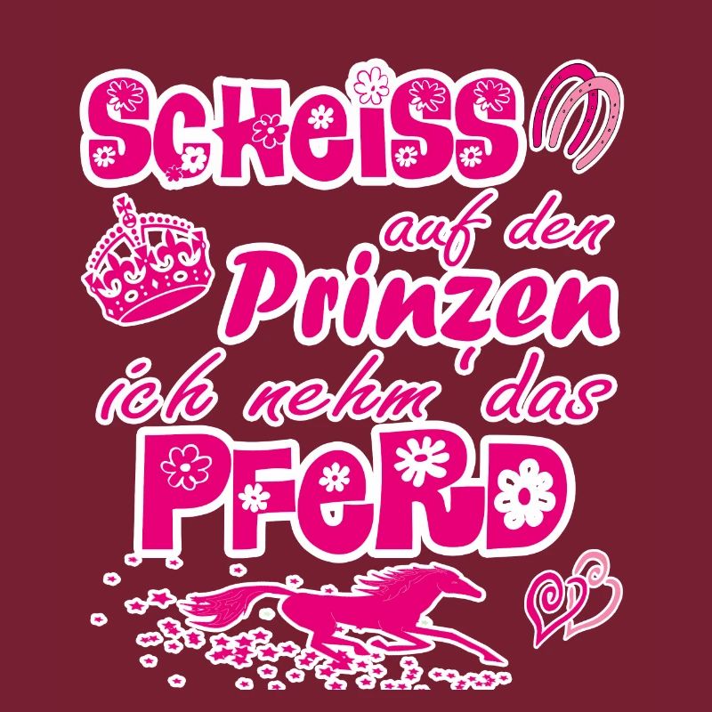 Scheiß auf den Prinzen, ich nehm' das Pferd