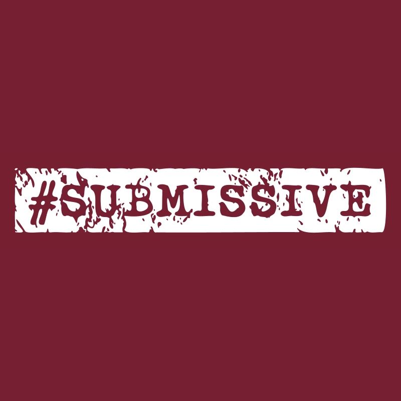 #SUBMISSIVE