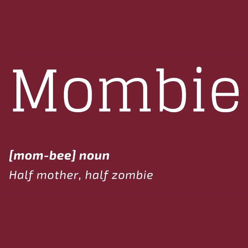 Mombie Definition