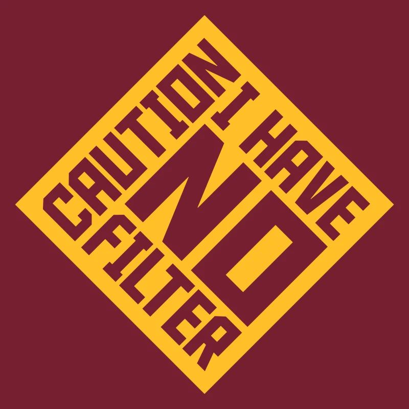caution no filter Zitat