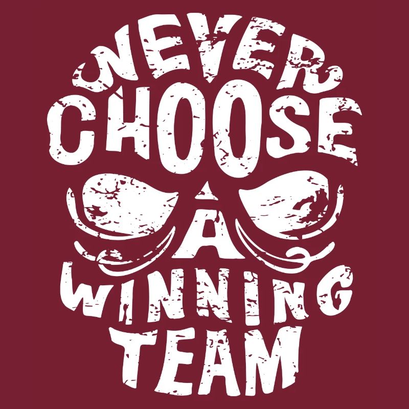 never choose a winning team old school