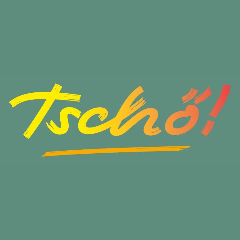 Tschö!