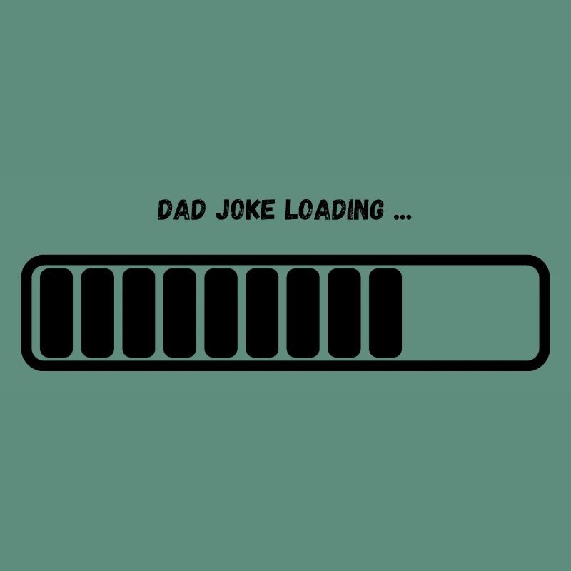 "Dad Joke Loading" Loading Bar