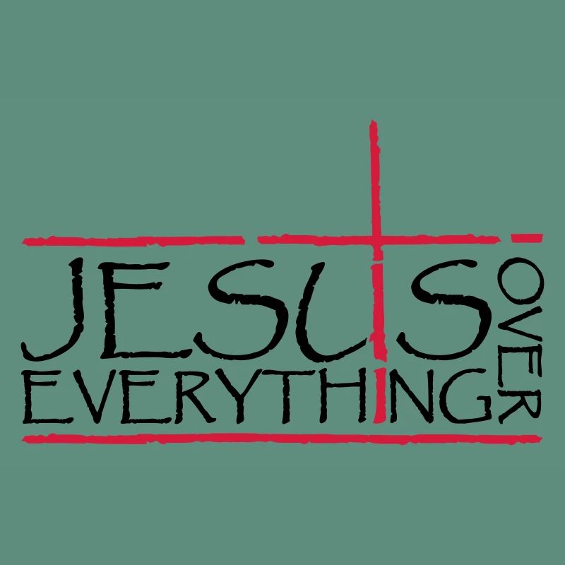 Jesus Over Everything