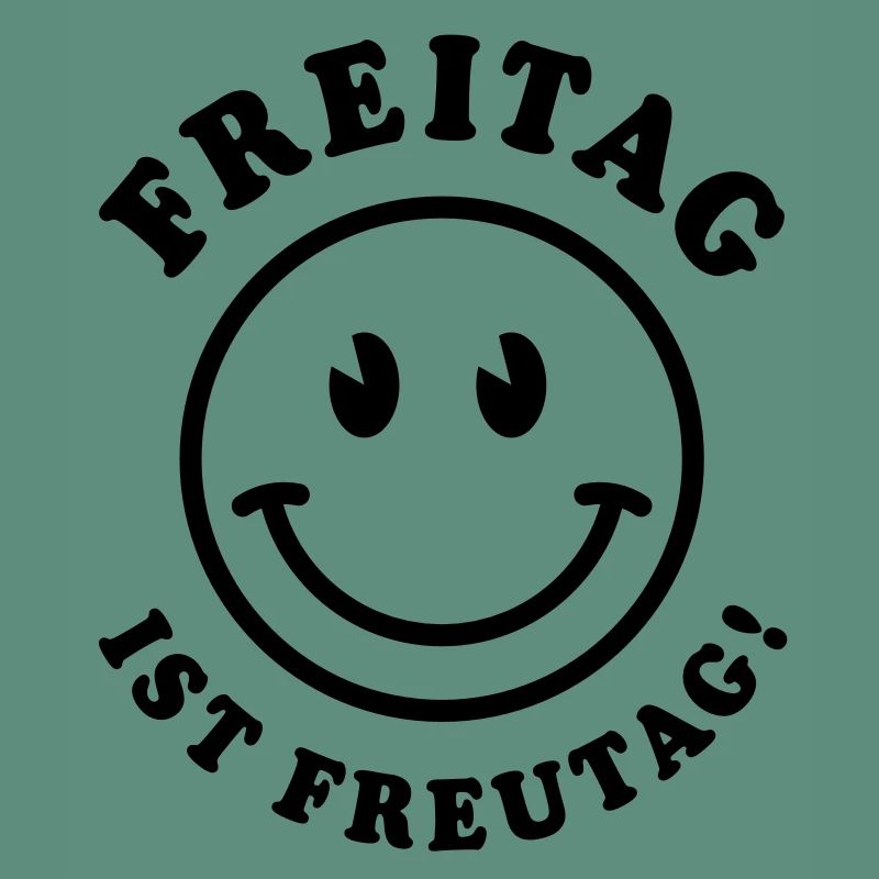 Friday is Freutag!