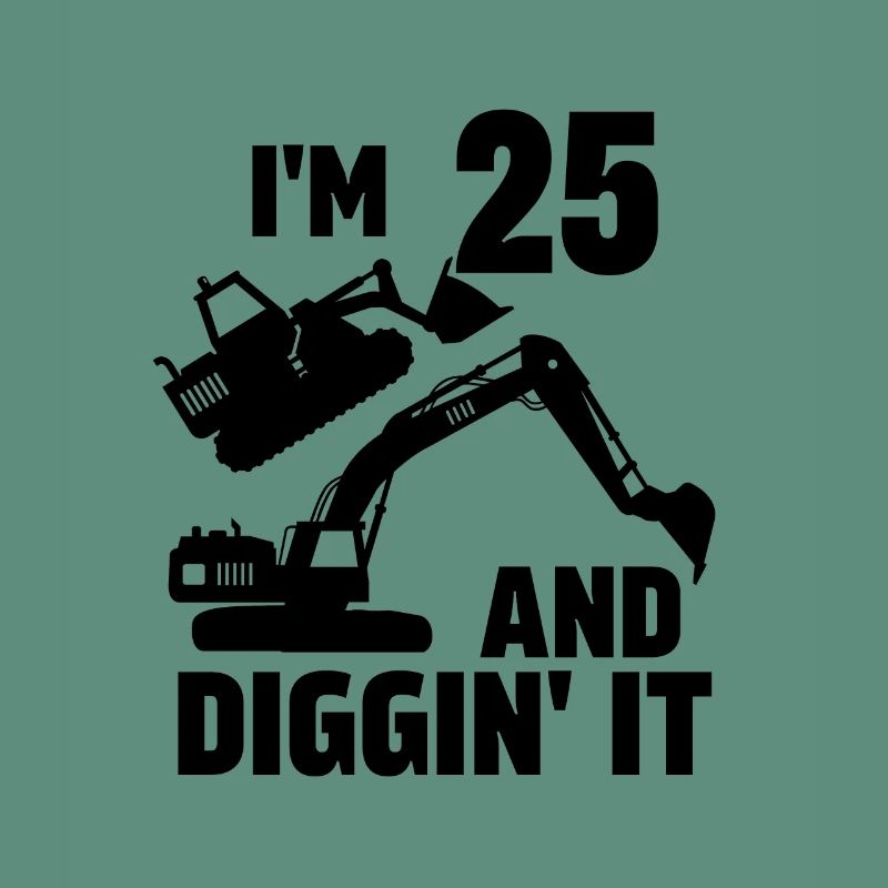 Ich bin 25 und Diggin' It