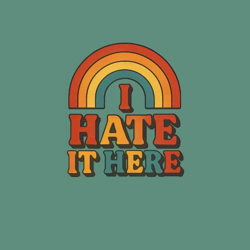 I Hate It Here Rainbow