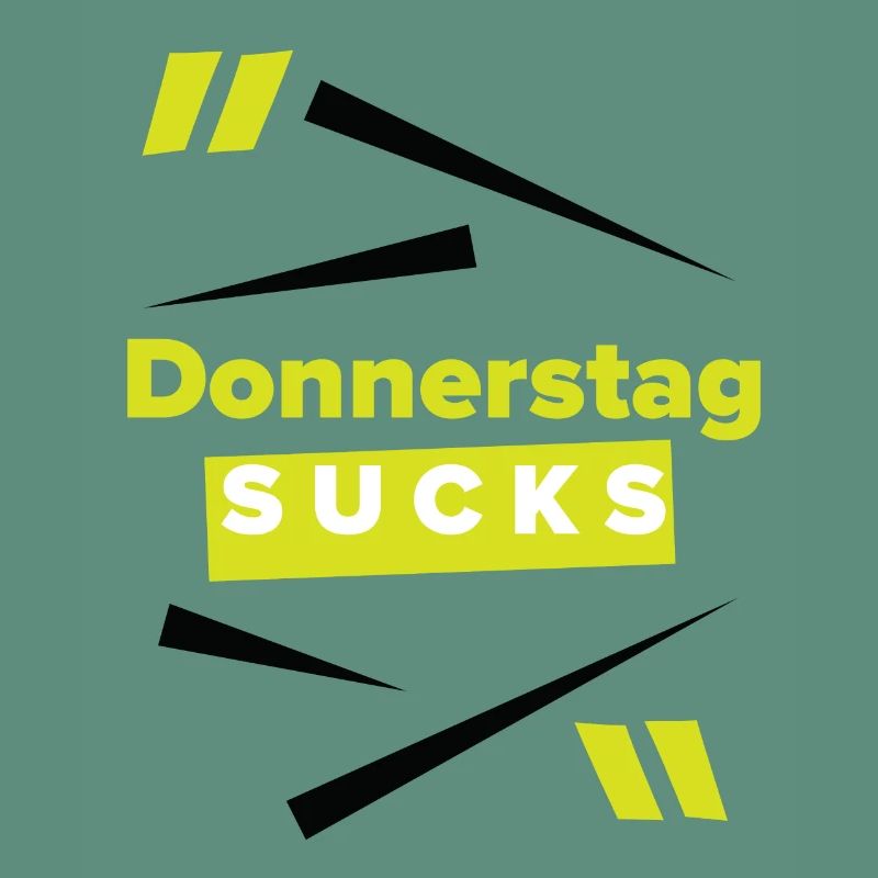 Donnerstag sucks oder Donnerstag ein Lieblingstag?