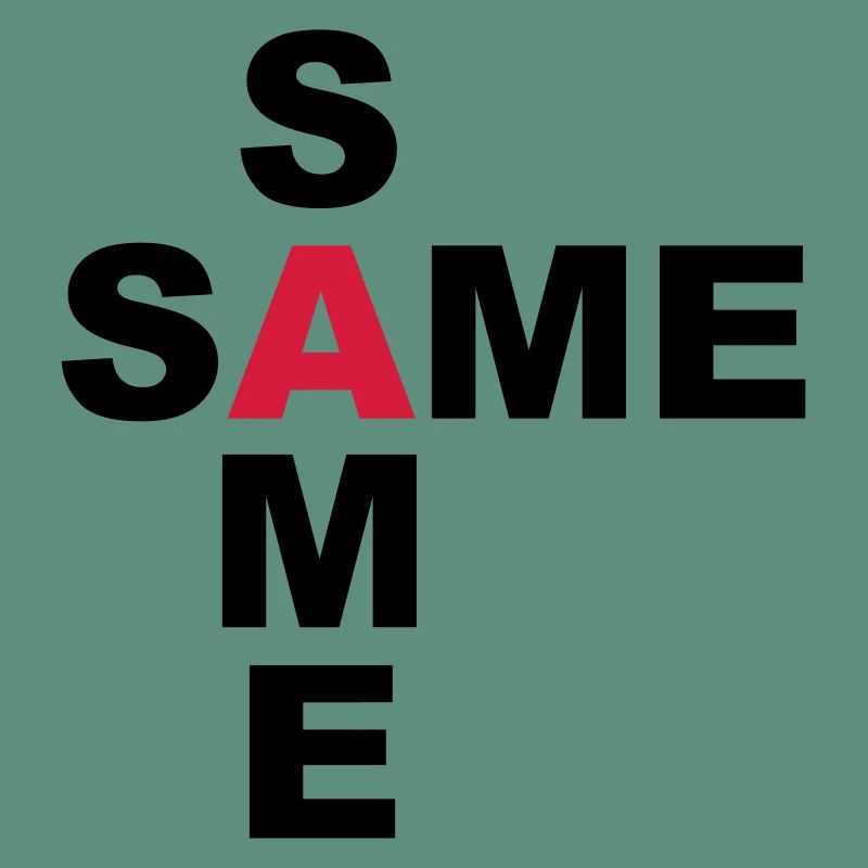 SAME SAME but different