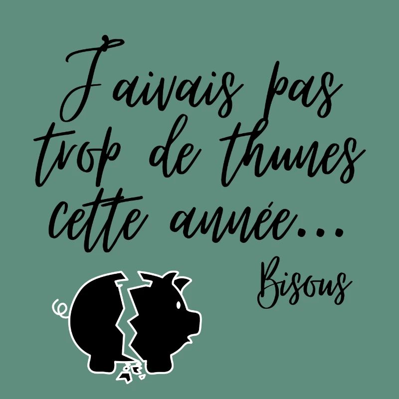 J'avais pas trop de thunes ette année ... Bisous