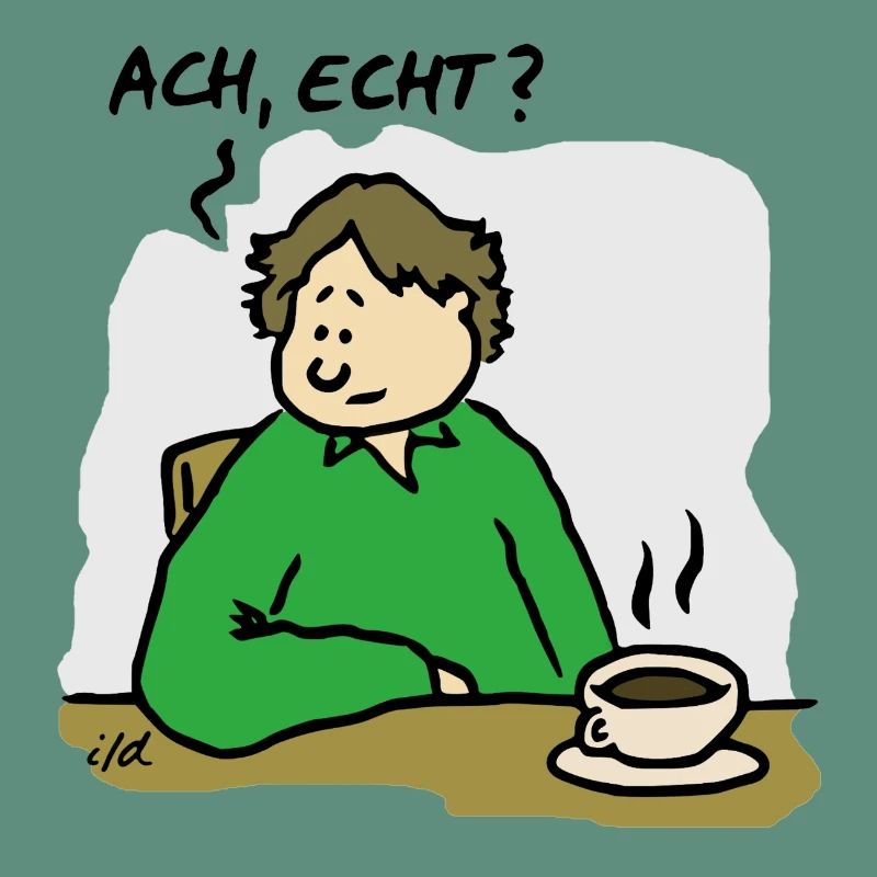 Ach, echt? Mit Hintergrund