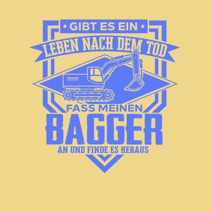 Baggerfahrer Sprüche Baugeräteführer Hochbau