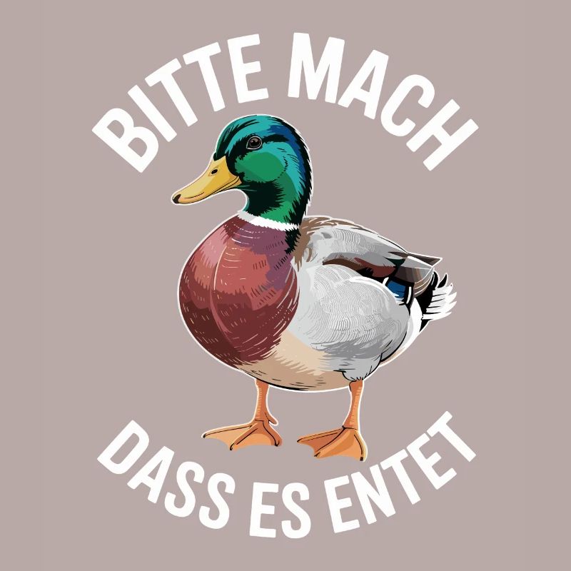 Duck Please Make It Duck Saying Funny Ducks