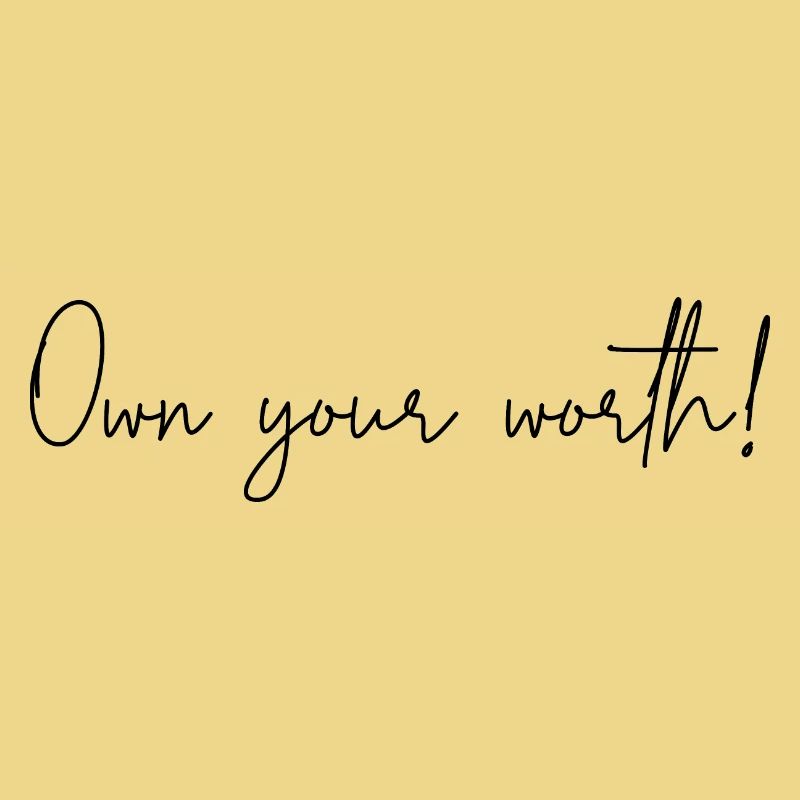 Recognize your worth