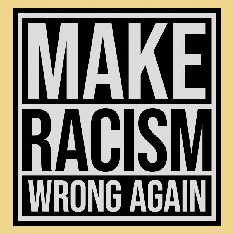 make racism wrong again