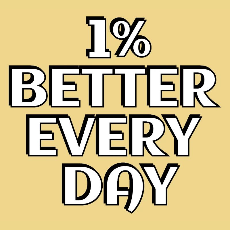 1% Better Every Day