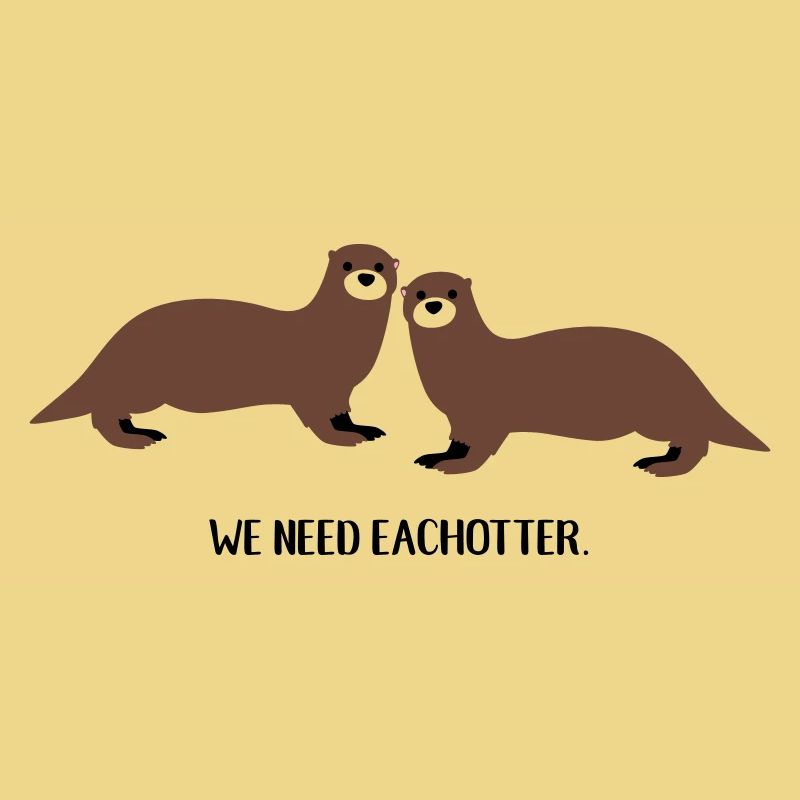 We need eachotter