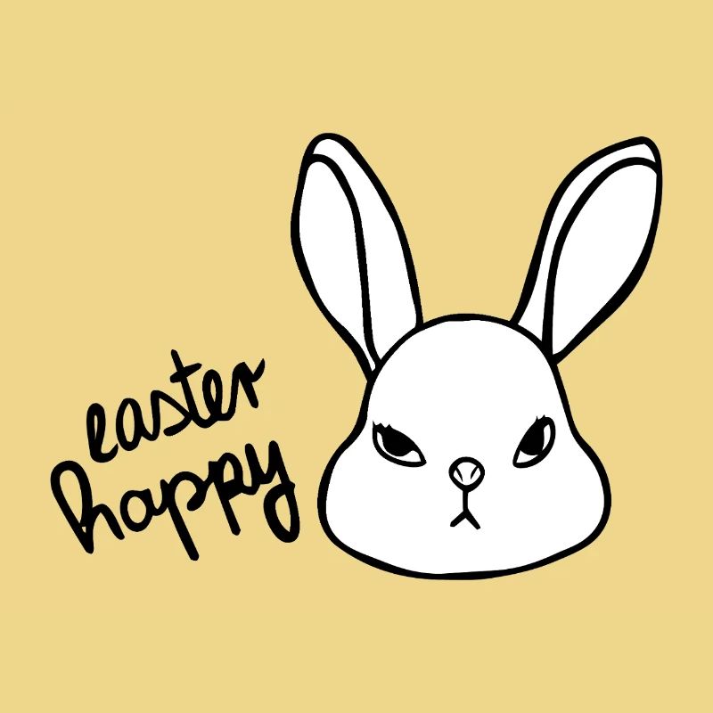 Sarcastic Easter Bunny - Easter Happy Bunny