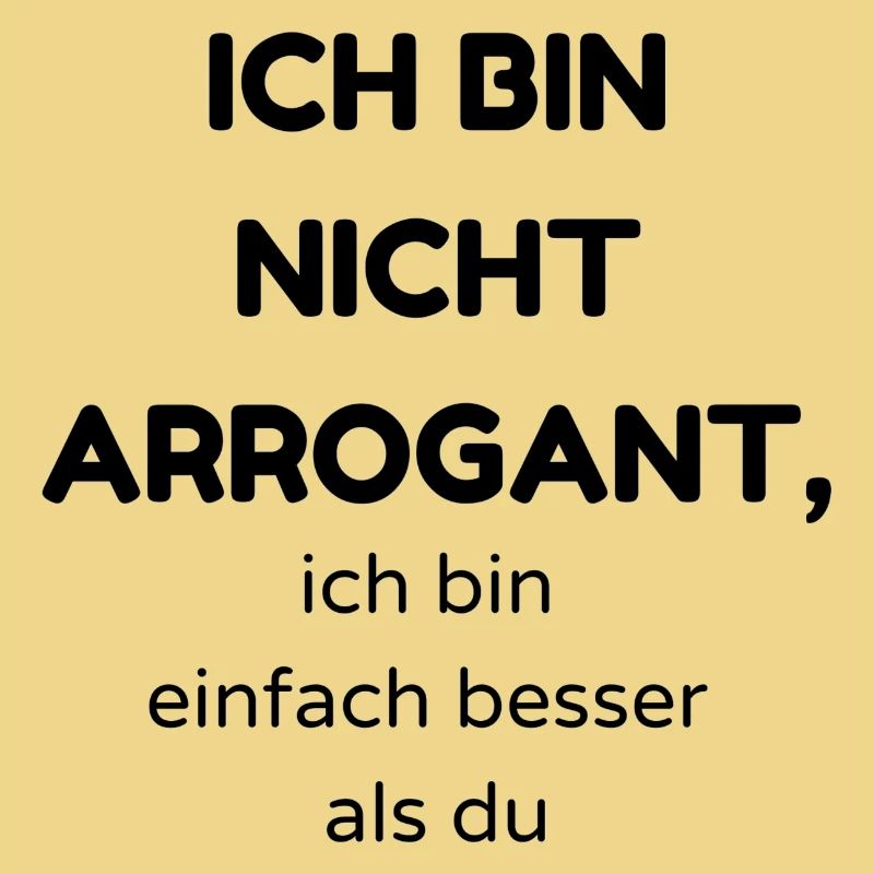 Arrogant