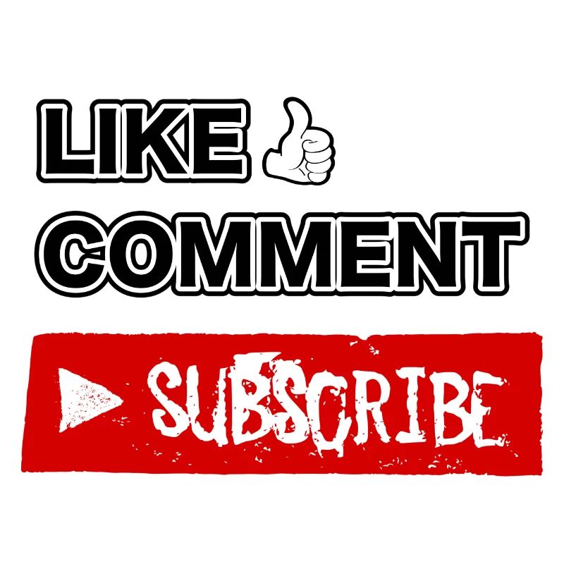 Like, Comment, Subscribe.