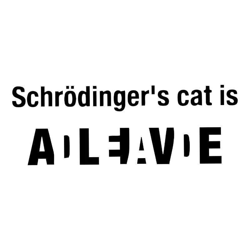 Schroedinger Cat Katzen Spruch Geschenk